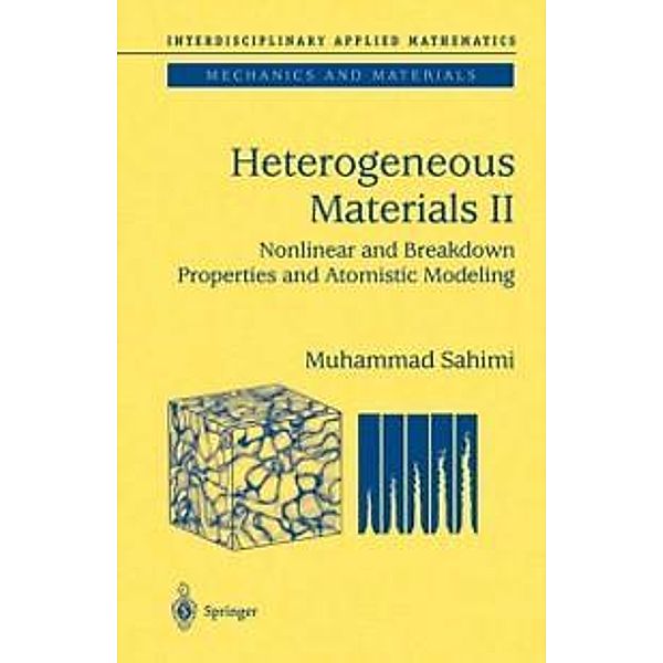 Heterogeneous Materials / Interdisciplinary Applied Mathematics Bd.23, Muhammad Sahimi
