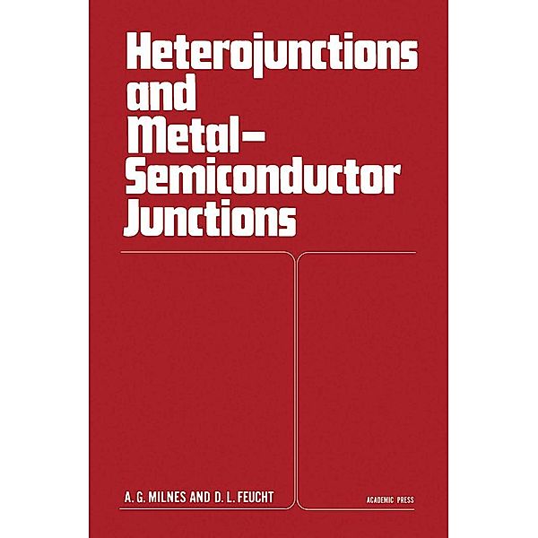 Heterojunctions and Metal Semiconductor Junctions, A. G. Milnes