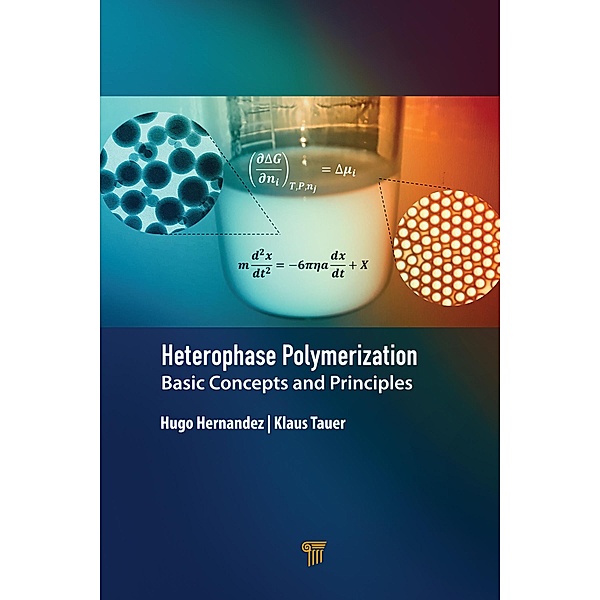 Heterophase Polymerization, Hugo Hernandez, Klaus Tauer