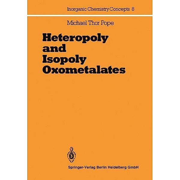 Heteropoly and Isopoly Oxometalates, Michael Thor Pope
