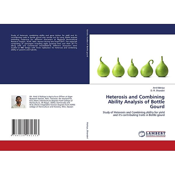 Heterosis and Combining Ability Analysis of Bottle Gourd, Amit Malviya, D. R. Bhanderi