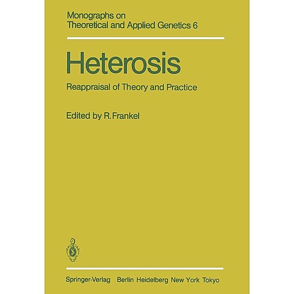 Heterosis / Monographs on Theoretical and Applied Genetics Bd.6