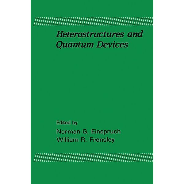 Heterostructures and Quantum Devices