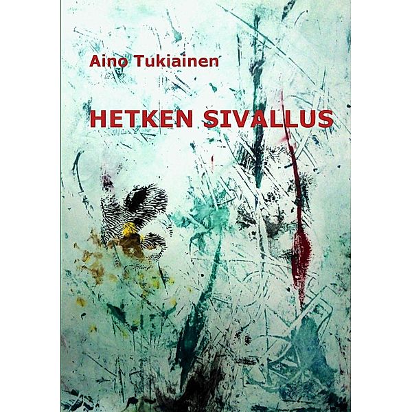 Hetken Sivallus, Aino Tukiainen