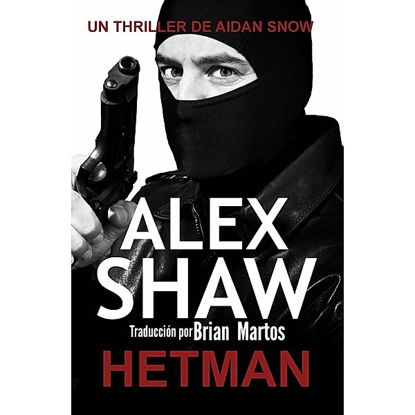 Hetman, Alex Shaw
