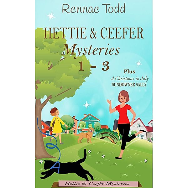 Hettie & Ceefer Mysteries 1-3 / Hettie & Ceefer Mysteries, Rennae Todd