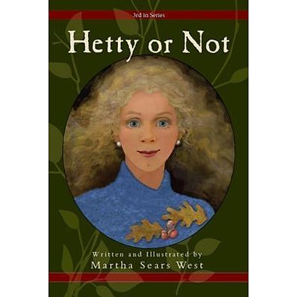 Hetty or Not / Hetty Bd.3, Martha Sears West
