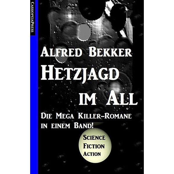 Hetzjagd im All, Alfred Bekker
