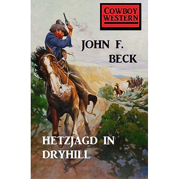 Hetzjagd in Dryhill, John F. Beck