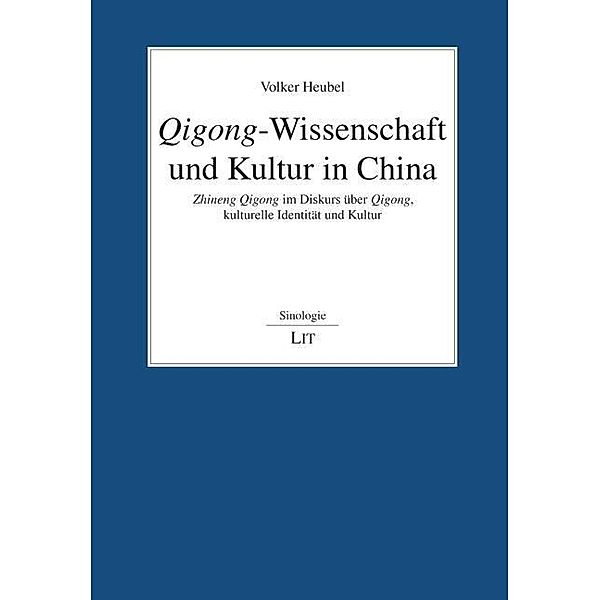 Heubel, V: Qigong-Wissenschaft und Kultur in China, Volker Heubel