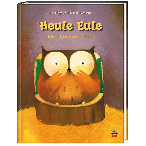 Heule Eule - Nein, ich lasse niemand rein!, Paul Friester