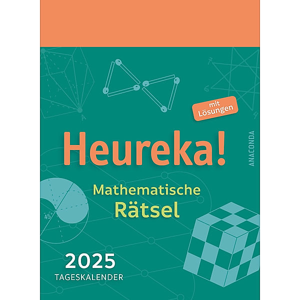 Heureka! Mathematische Rätsel 2025: Tageskalender mit Lösungen, Heinrich Hemme