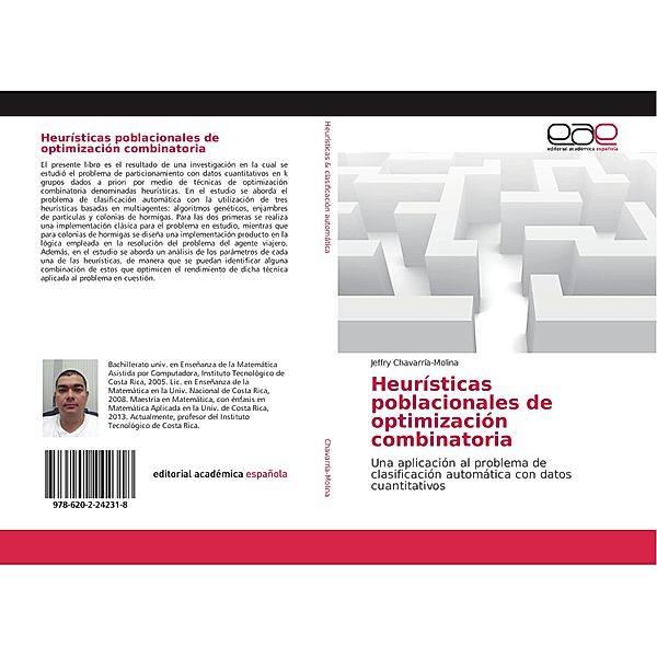 Heurísticas poblacionales de optimización combinatoria, Jeffry Chavarría-Molina