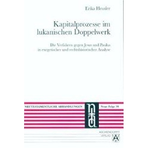 Heusler, E: Kapitalprozesse im lukanischen Doppelwerk, Erika Heusler
