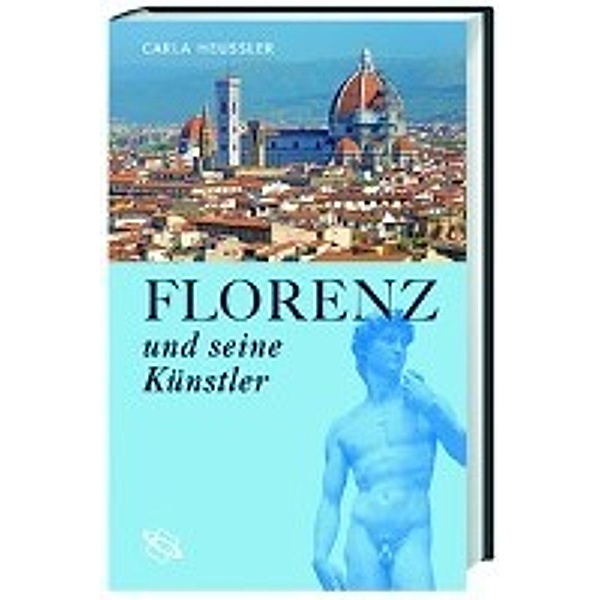 Heussler, C: Florenz und seine Künstler, Carla Heussler