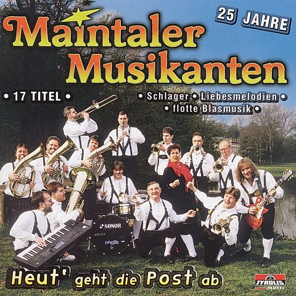 Heut' geht die Post ab, Maintaler Musikanten