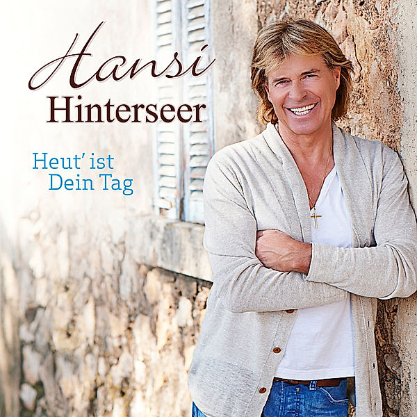 Heut' ist Dein Tag, Hansi Hinterseer