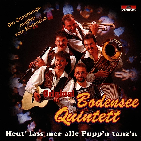 Heut' Lass Mer Alle Pupp'n Tan, Original Bodensee Quintett