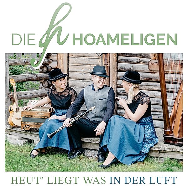 Heut' Liegt Was In Der Luft, Die Hoameligen