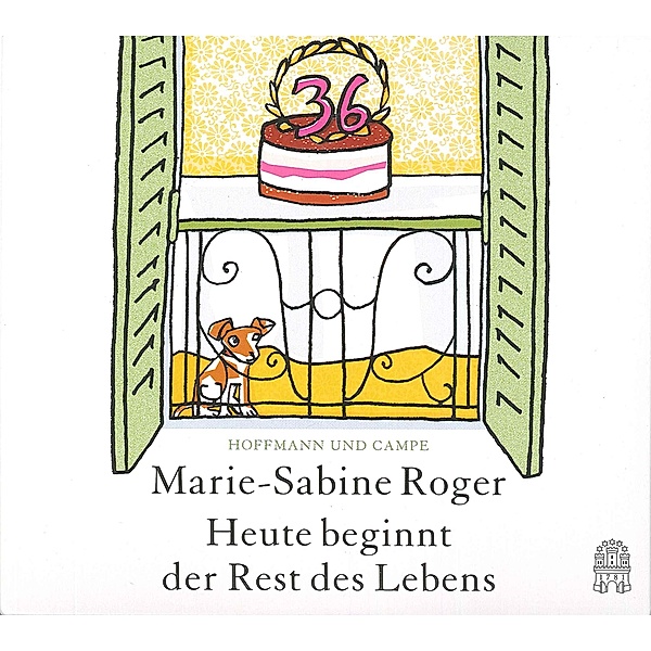 Heute beginnt der Rest des Lebens, 5 Audio-CDs, Marie-Sabine Roger