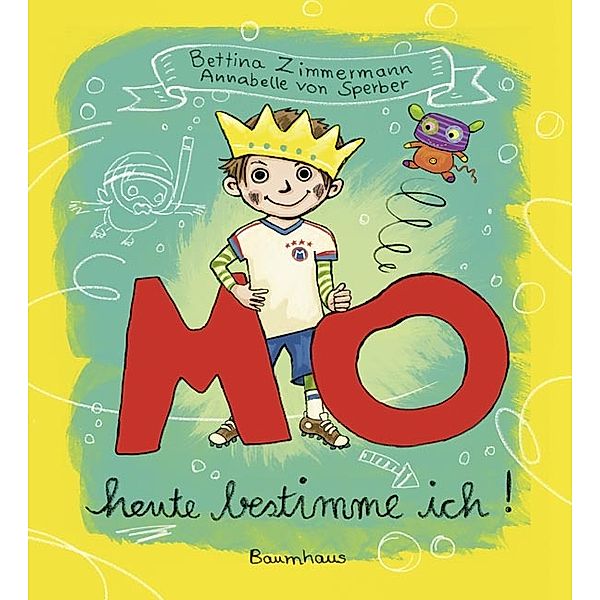 Heute bestimme ich! / Mo Bd.2, Bettina Zimmermann