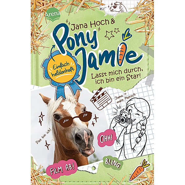 Heute die Weide, morgen die ganze Welt / Pony Jamie - Einfach heldenhaft! Bd.3, Jana Hoch, Jamie