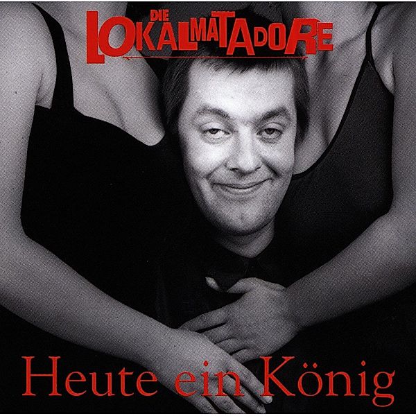 HEUTE EIN KÖNIG, Die Lokalmatadore