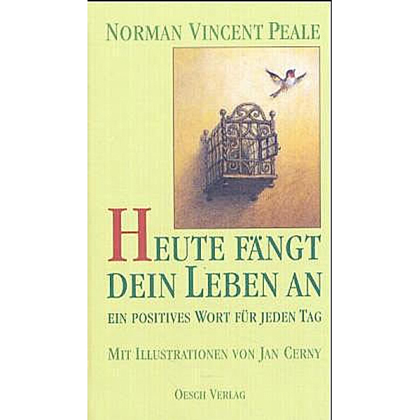 Heute fängt Dein Leben an, Norman V. Peale