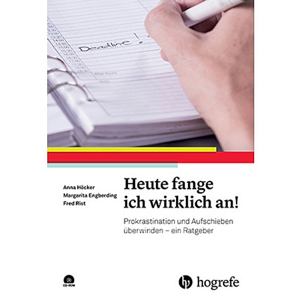 Heute fange ich wirklich an!, m. 1 CD-ROM, Anna Höcker, Margarita Engberding, Fred Rist