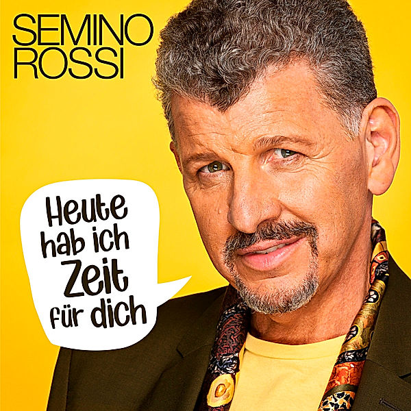 Heute hab ich Zeit für dich, Semino Rossi