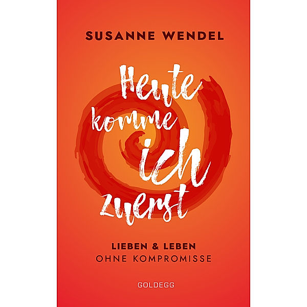 Heute komme ich zuerst, Susanne Wendel