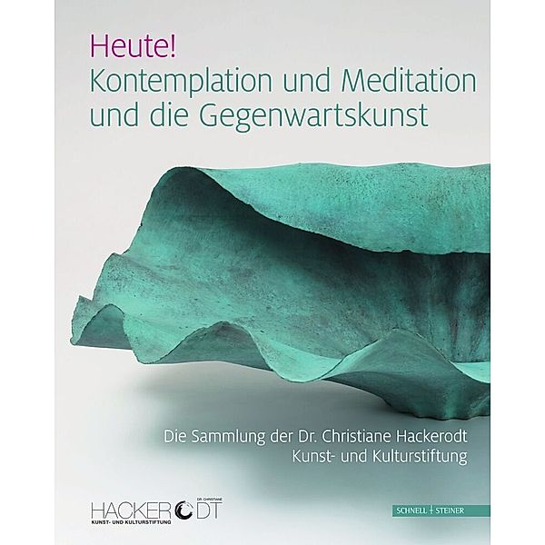 Heute! Kontemplation und Meditation und die Gegenwartskunst