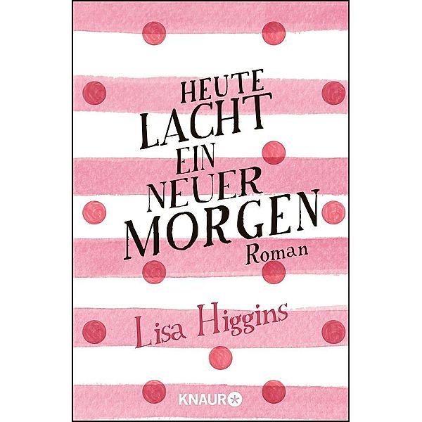 Heute lacht ein neuer Morgen, Lisa Higgins