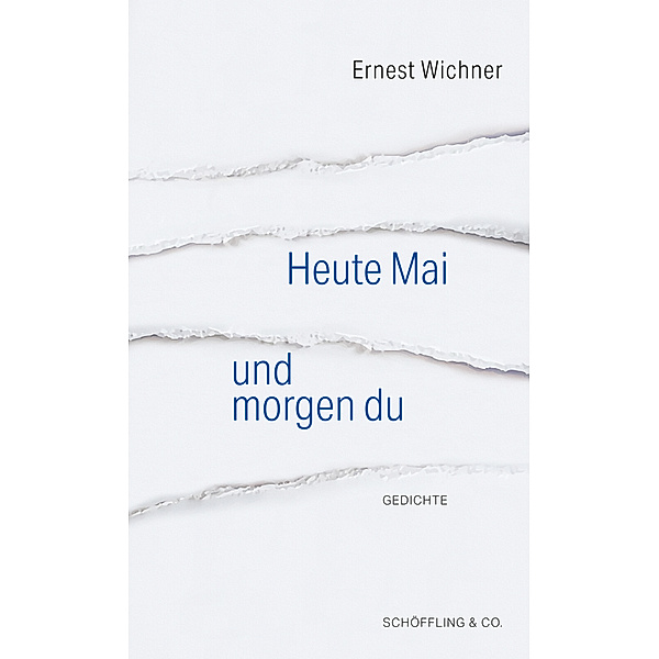 Heute Mai und morgen du, Ernest Wichner