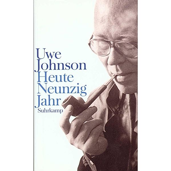 Heute Neunzig Jahr, Uwe Johnson