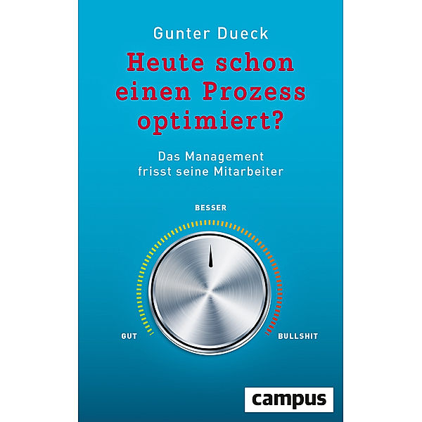 Heute schon einen Prozess optimiert?, Gunter Dueck