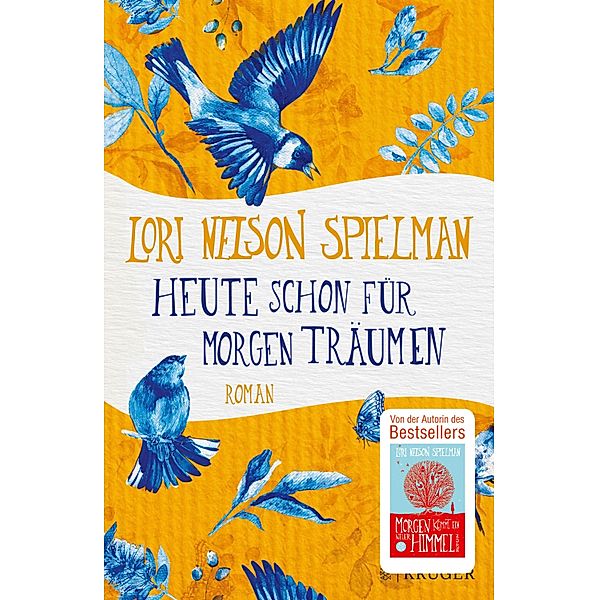 Heute schon für morgen träumen, Lori Nelson Spielman