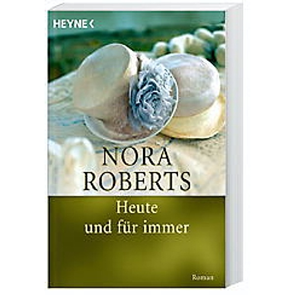 Heute und für immer, Nora Roberts