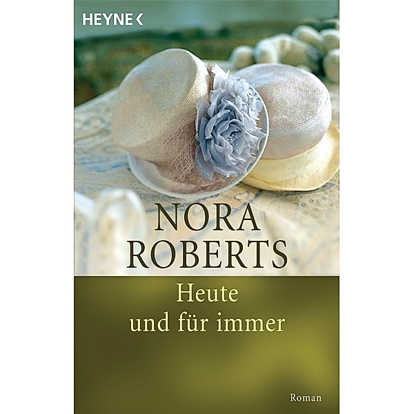 Heute und für immer, Nora Roberts