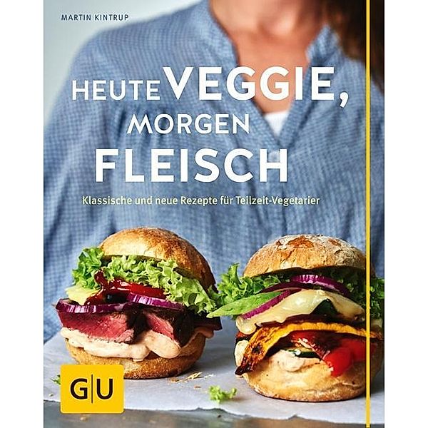 Heute veggie, morgen Fleisch, Martin Kintrup