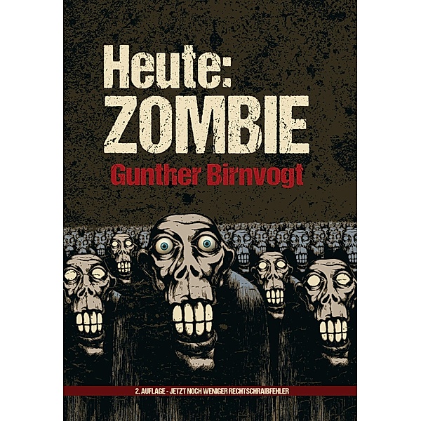 Heute: Zombie, Gunther Birnvogt