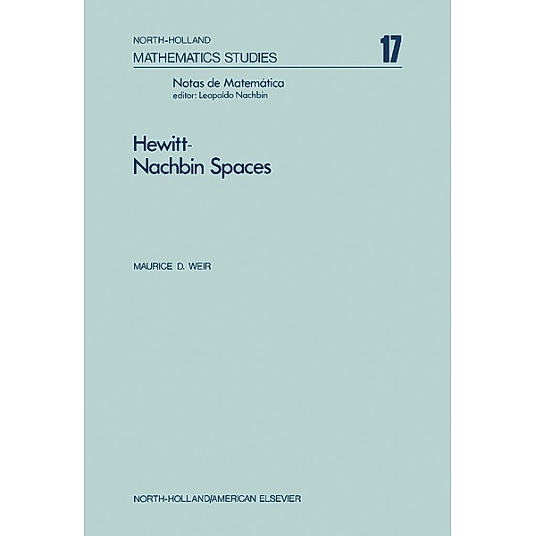 Hewitt-Nachbin Spaces, Maurice D. Weir