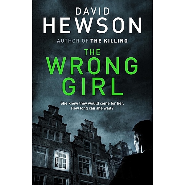 Hewson, D: The Wrong Girl, David Hewson