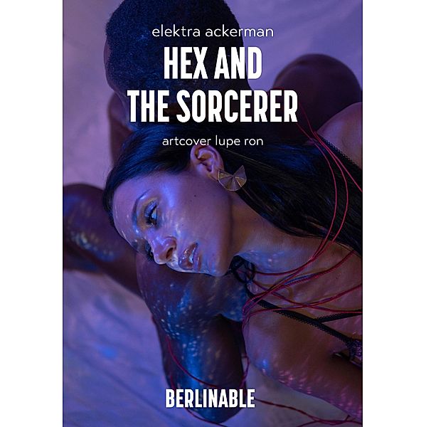 Hex and the Sorcerer, Elektra Ackerman