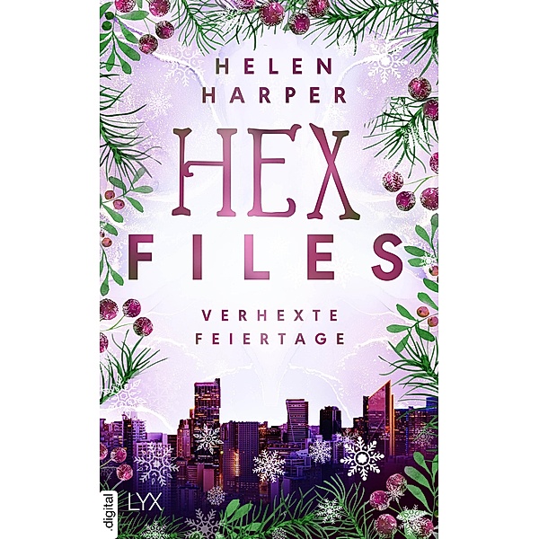 Hex Files - Verhexte Feiertage / Hex Files Bd.3,5, Helen Harper