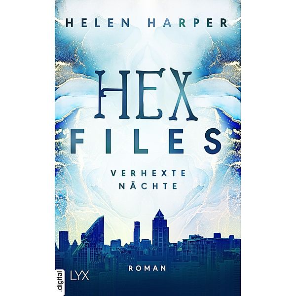 Hex Files - Verhexte Nächte / Hex Files Bd.3, Helen Harper