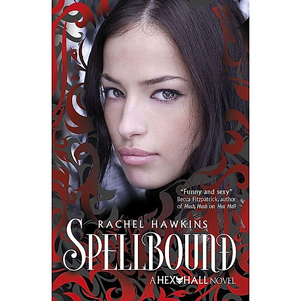 Hex Hall: Spellbound, Rachel Hawkins