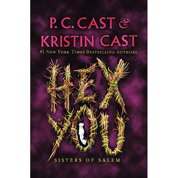 Hex You / Sisters of Salem Bd.3, P. C. Cast, Kristin Cast