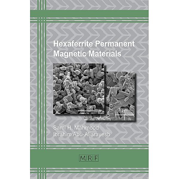 Hexaferrite Permanent Magnetic Materials, Sami H. Mahmood