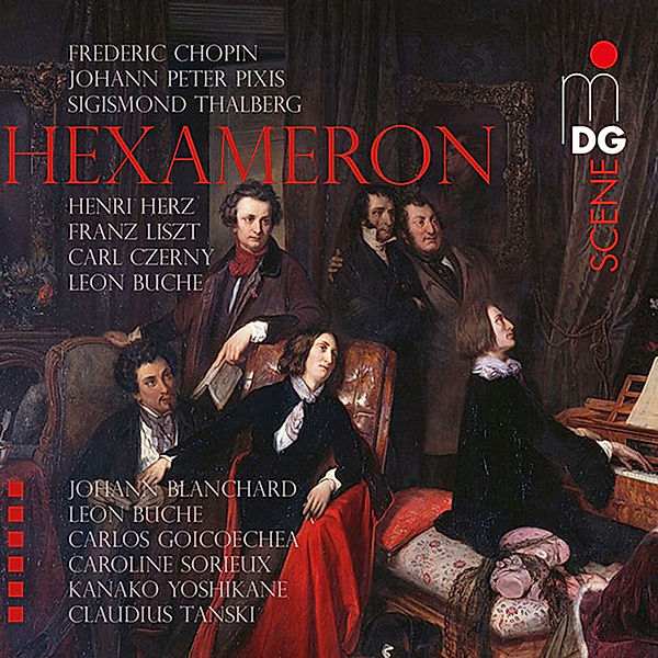 Hexameron, Johann Blanchard, Leon Buche, Carlos Goicoechea